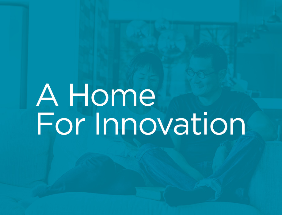 A Home for Innovation